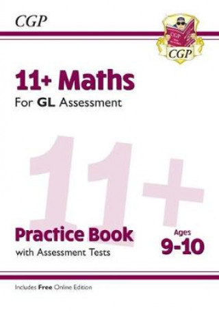 Könyv 11+ GL Maths Practice Book & Assessment Tests - Ages 9-10 (with Online Edition) CGP Books