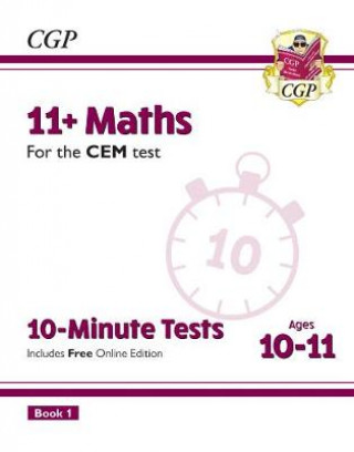 Könyv 11+ CEM 10-Minute Tests: Maths - Ages 10-11 Book 1 (with Online Edition) CGP Books