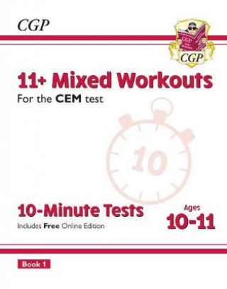 Книга 11+ CEM 10-Minute Tests: Mixed Workouts - Ages 10-11 Book 1 (with Online Edition) CGP Books