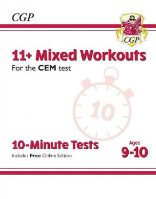 Kniha 11+ CEM 10-Minute Tests: Mixed Workouts - Ages 9-10 (with Online Edition) CGP Books