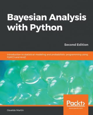 Könyv Bayesian Analysis with Python Osvaldo Martin