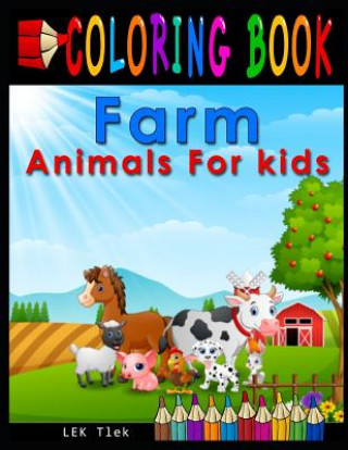 Livro Coloring Book: Farm Animals for Kids Lek Tlek