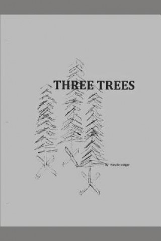 Knjiga Three Trees Natalie Indgjer