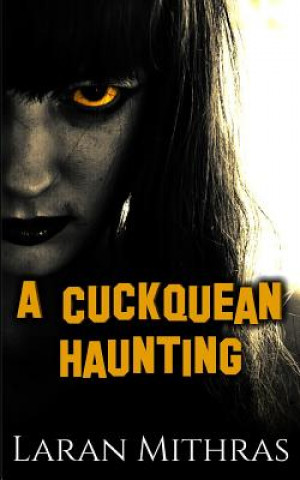 Libro A Cuckquean Haunting Laran Mithras