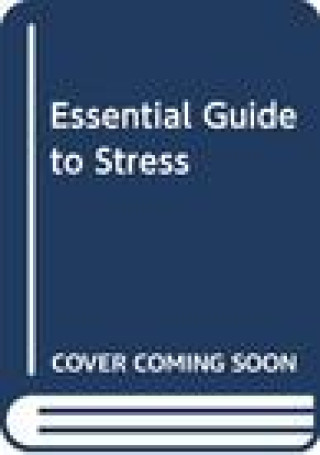 Kniha ESSENTIAL GUIDE TO STRESS Robert Duffy