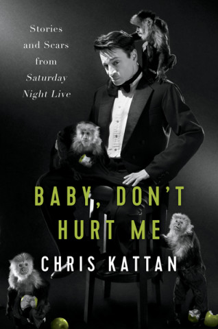 Kniha Baby, Don't Hurt Me Chris Kattan