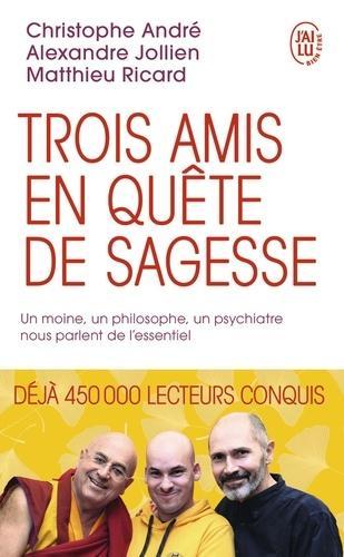 Buch Trois amis en quete de sagesse Christophe André