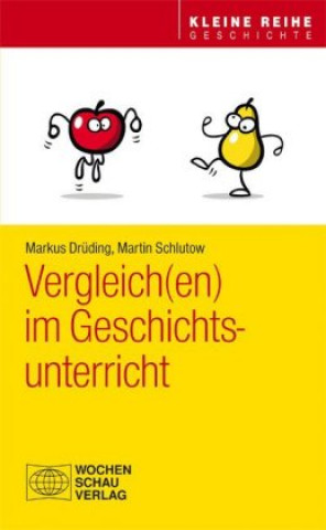 Livre Vergleich(en) im Geschichtsunterricht Markus Drüding