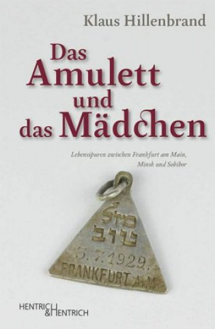 Kniha Das Amulett und das Mädchen Klaus Hillenbrand