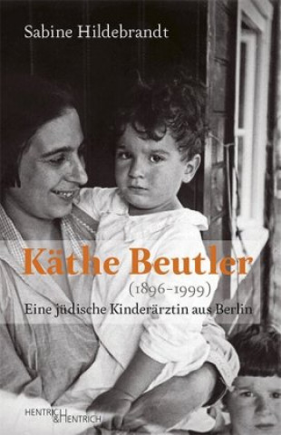 Kniha Käthe Beutler (1896-1999) Sabine Hildebrandt