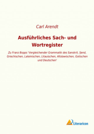 Книга Ausführliches Sach- und Wortregister Carl Arendt