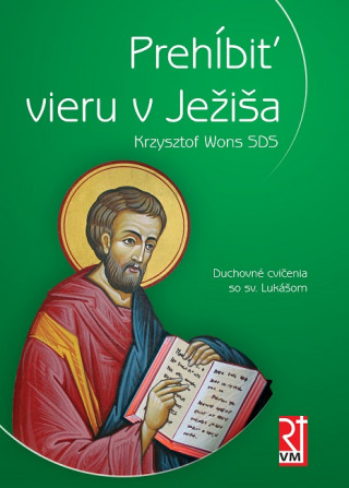 Książka Prehĺbiť vieru v Ježiša Krzysztof Wons
