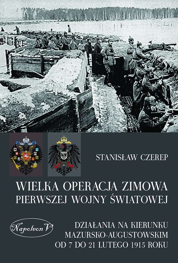 Kniha Wielka operacja zimowa pierwszej wojny światowej Czerep Stanisław