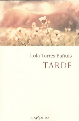 Książka TARDE LOLA TORRES BAÑULS