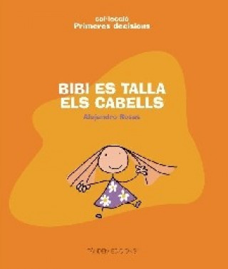 Kniha BIBI ES TALLA ELS CABELLS - PRIMERES DECISIONS ALE ROSAS