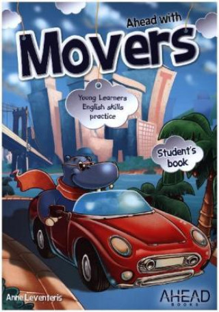 Carte AHEAD WITH MOVERS. STUDENT'S BOOK ANNE LEVENTERIS