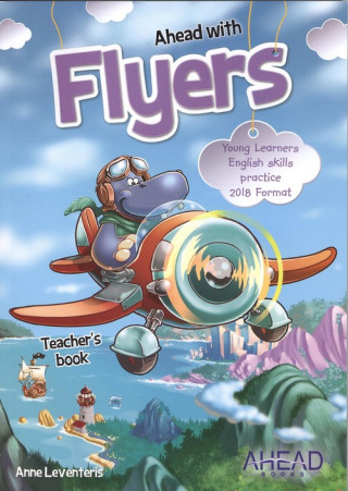 Carte AHEAD WITH FLYERS. TEACHER'S BOOK. (+CD) ANNE LEVENTERIS