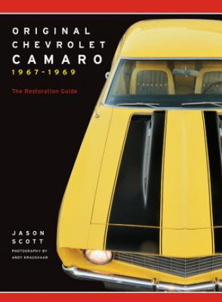 Kniha Original Chevrolet Camaro 1967-1969 Jason Scott