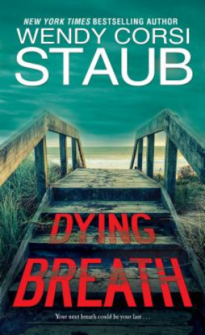 Książka Dying Breath Wendy Corsi Staub