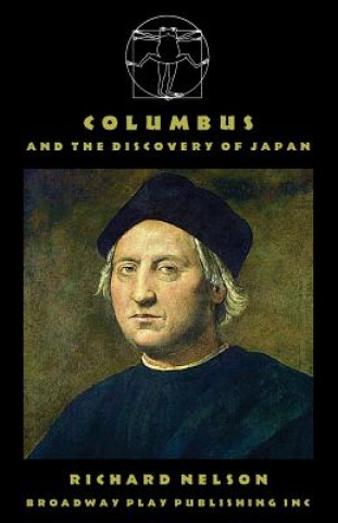 Kniha Columbus and the Discovery of Japan Richard Nelson