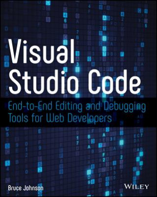 Kniha Visual Studio Code Bruce Johnson