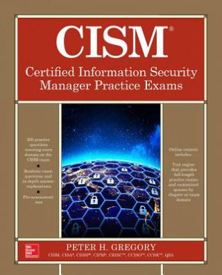 Carte CISM Certified Information Security Manager Practice Exams Peter H. Gregory