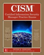 Carte CISM Certified Information Security Manager Practice Exams Peter H. Gregory