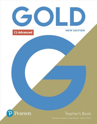 Książka Gold C1 Advanced New Edition Teacher's Book with Portal access and Teacher's Resource Disc Pack Clementine Annabell