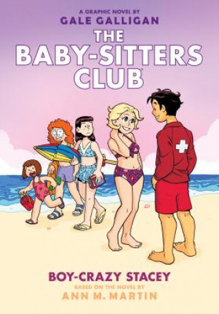 Könyv Boy-Crazy Stacey: A Graphic Novel (the Baby-Sitters Club #7): Volume 7 Ann M. Martin
