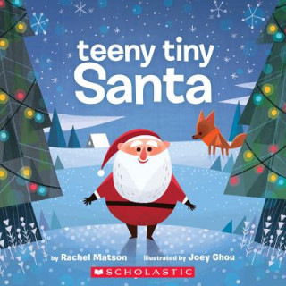 Kniha Teeny Tiny Santa Rachel Matson