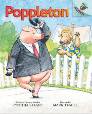 Carte Poppleton: An Acorn Book (Poppleton #1): Volume 1 Cynthia Rylant