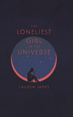 Kniha The Loneliest Girl in the Universe Lauren James