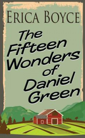 Kniha The Fifteen Wonders of Daniel Green Erica Boyce