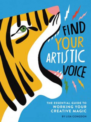 Knjiga Find Your Artistic Voice Lisa Congdon