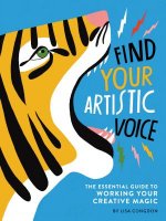 Книга Find Your Artistic Voice Lisa Congdon
