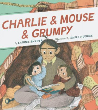 Kniha Charlie & Mouse & Grumpy Laurel Snyder