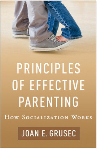 Livro Principles of Effective Parenting Joan E. Grusec
