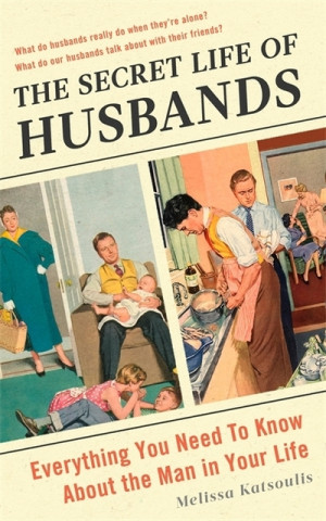 Buch Secret Life of Husbands Melissa Katsoulis