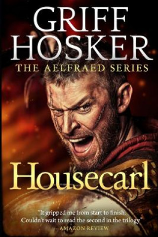 Libro Housecarl Griff Hosker