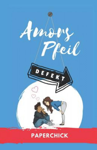 Knjiga Amors Pfeil - Defekt Paperchick
