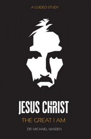 Libro Jesus Christ: The Great I AM Michael Maiden