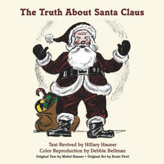 Könyv The Truth about Santa Claus Debbie Bellman