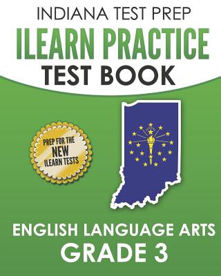 Kniha INDIANA TEST PREP ILEARN Practice Test Book English Language Arts Grade 3: Preparation for the ILEARN ELA Assessments I Hawas