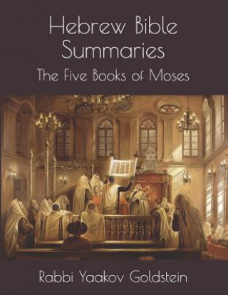 Carte Hebrew Bible Summaries-The Five Books of Moses Rabbi Yaakov Goldstein