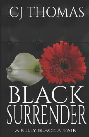 Knjiga Black Surrender C J Thomas