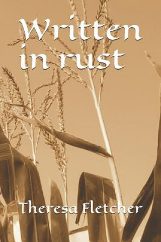 Knjiga Written in rust Theresa Fletcher