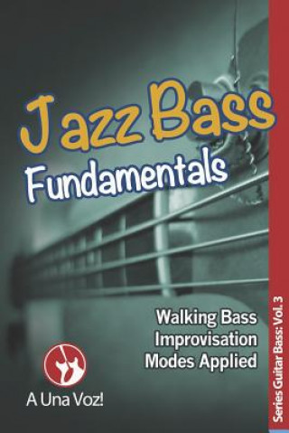 Libro Jazz Bass Fundamentals A Una Voz