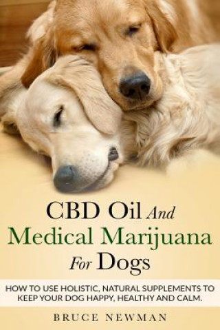 Kniha CBD Oil and Medical Marijuana for Dogs Josef Pecinovský