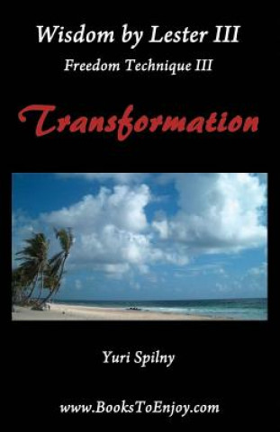 Kniha Wisdom by Lester III Freedom Technique III Transformation Lester Levenson