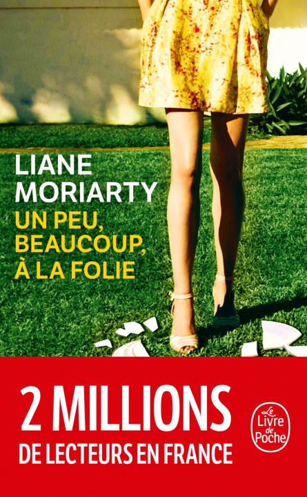 Könyv Un peu, beaucoup,  a la folie Liane Moriarty